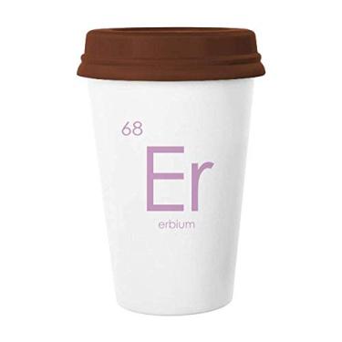 Imagem de Tabela de Período de Elementos Químicos Lanthanide Erbium Er Caneca de Café Copo de Cerâmica