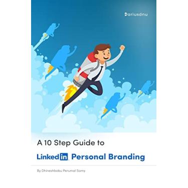 Imagem de A 10 Step Guide to LinkedIn Personal Branding