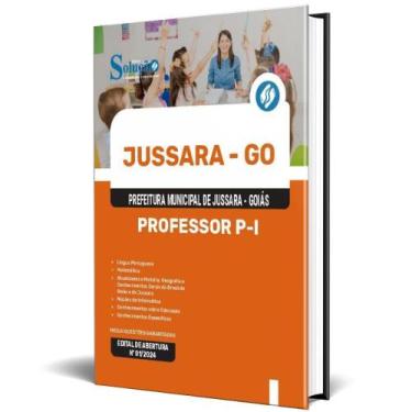 Imagem de Apostila Prefeitura De Jussara Go 2024 - Professor P-I - Editora Soluc