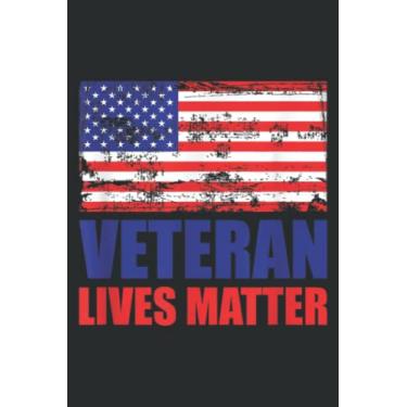 Imagem de Patriotic Military Veteran Lives Matter: Lined For Memo Diary Journal, Memo Diary Subject Notebooks Planner for Travelers, Students, Office - 6" x 9", 100 Pages