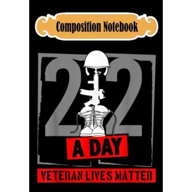 Imagem de Composition Notebook: 22 Veterans A Day Veteran Lives Matter, Journal 6 x 9, 100 Page Blank Lined Paperback Journal/Notebook