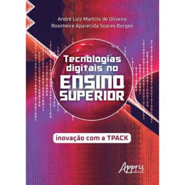 Imagem de Tecnologias Digitais No Ensino Superior: Inovação Com A Tpack