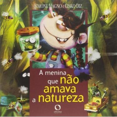 Imagem de a Menina Que Não Amava a Natureza - OFICINA RAQUEL, Sortido