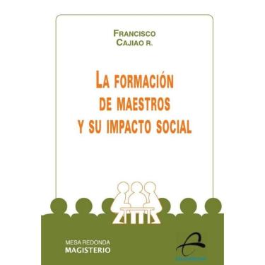 Imagem de La formación de maestros y su impacto social - Espanhol