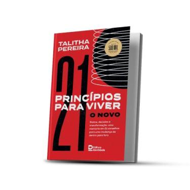 Imagem de LIVRO 21 PRINCÍPIOS PARA VIVER O NOVO l PRA TALITHA PEREIRA - EDITORA 
