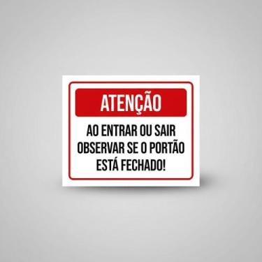 Imagem de Placa Acm Entrar Sair Observar Portão Fechado 18X23 - Sinalizo