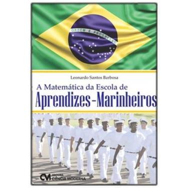 Imagem de Matemática da Escola de Aprendizes-Marinheiros, A - CIENCIA MODERNA, 3