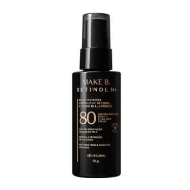 Imagem de Base Líquida com FPS 80 Make B. Retinol H+ 26g - Maquiagem , Invisível