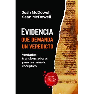 Imagem de Evidencia que demanda un veredicto - Verdades transformadoras para un mundo escéptico (Spanish Edition)