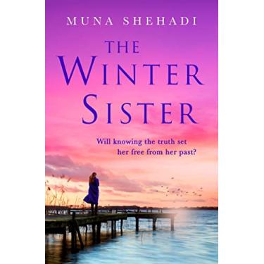 Imagem de The Winter Sister: A compelling novel of shocking family secrets you won't be able to put down! (Fortune's Daughters Book 2) (English Edition)