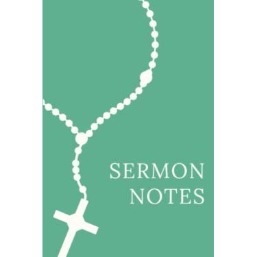 Imagem de Sermon Notes: 100 Pages of Sermon Notes Journal With Lots of Space for Bible Study 6x9