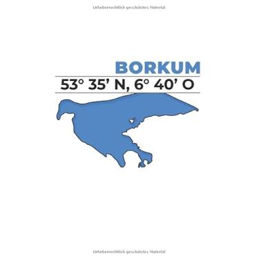Imagem de Borkum Nordsee Notizbuch: Borkum Insel Koordinaten Nordsee Urlaub Reise / 6x9 Zoll / 120 linierte Seiten