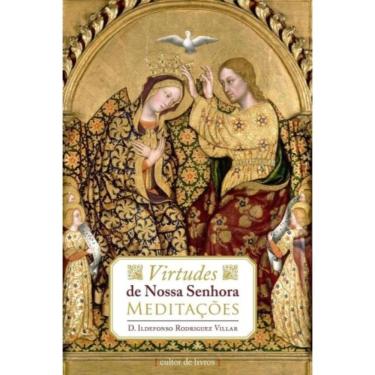 Imagem de Virtudes De Nossa Senhora - Meditações