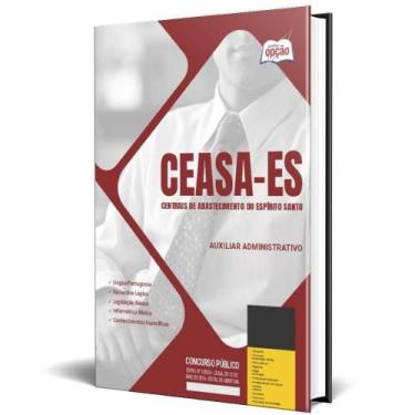 Imagem de Apostila Ceasa Es 2024 - Auxiliar Administrativo - Apostilas Opção