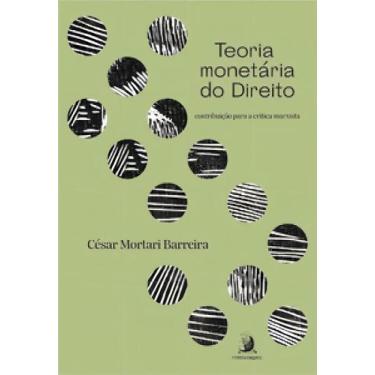Imagem de Teoria Monetaria do Direito: Contribuição Para a Crítica - CONTRACORRE