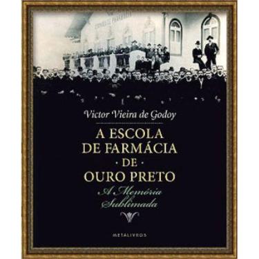 Imagem de A Escola De Farmácia De Ouro Preto