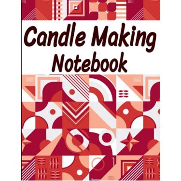 Imagem de Candle Making Notebook: 8.5x11 120 Pages, Homemade Candles, Small Business, Log Book for Making Candles.