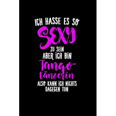 Imagem de Tango: Sexy Tangotänzerin: Notizbuch / Notizheft für Tangotänzer-in Milonga Tanz A5 (6x9in) liniert mit Linien