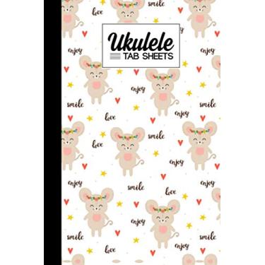 Imagem de Ukulele Tab Sheets: Cute Mouse Ukulele Tab Sheets, Ukulele Chord Diagrams / Blank Ukulele Tablature Notebook, 120 Pages, Size 6"x9"