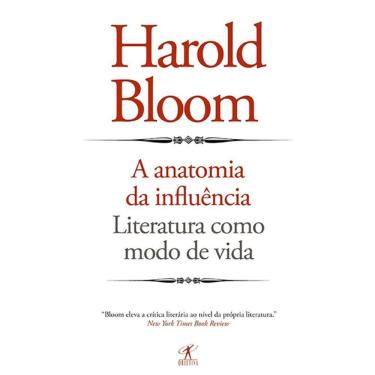 Imagem de A Anatomia Da Influência - Literatura Como Modo De Vida