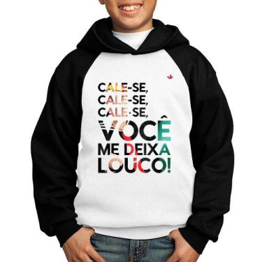Imagem de Moletom Infantil Cale-se, você me deixa louco! - Foca na Moda, Branco,