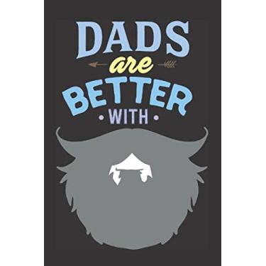 Imagem de Dads Are Better -With-: Father Appreciation Notebook Gift (Card Alternative) | Funny Fathers Day Lined Notebook Journal Gift