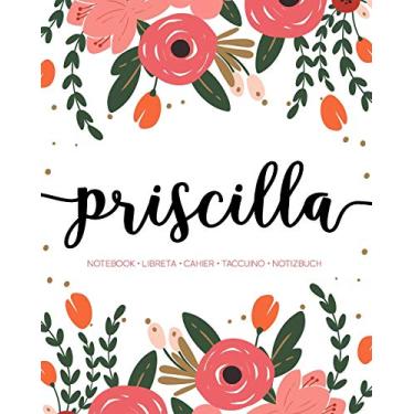 Imagem de Priscilla: Notebook - Libreta - Cahier - Taccuino - Notizbuch: 110 pages paginas seiten pagine: Modern Florals First Name Notebook in Coral, Pink & Orange on White ACH516c