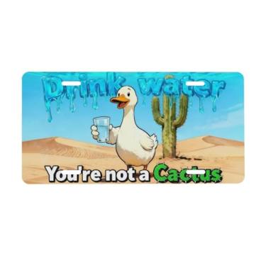 Imagem de UEQIKI Placa de licença frontal de pato cacto bebida água para mulheres placas decorativas de alumínio metal bonito novidade placa de licença para homens 6x12 polegadas (4 furos)