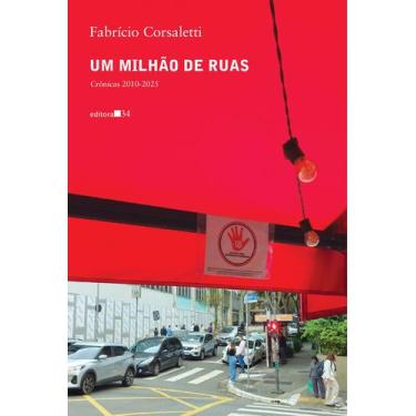 Imagem de Livro - Um milhão de ruas: crônicas 2010-2025