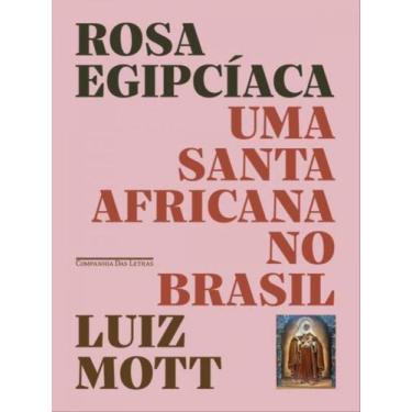 Imagem de Livro - Rosa Egipcíaca - Companhia das Letras