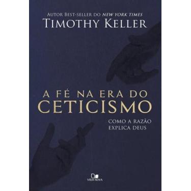 Imagem de A fé na era do ceticismo - Edições Vida Nova, 3