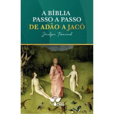 Imagem de A Bíblia Passo A Passo: De Adão A Jacó