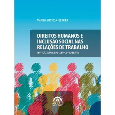 Imagem de Direitos Humanos E Inclusão Social Nas Relações De Trabalho