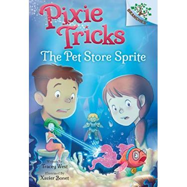 Imagem de The Pet Store Sprite: A Branches Book (Pixie Tricks #3): Volume 3
