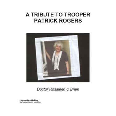 Imagem de A Tribute to Trooper Patrick Rogers (English Edition)