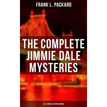 Imagem de The Complete Jimmie Dale Mysteries (All 4 Novels in One Edition): The First "Masked Hero": The Adventures of Jimmie Dale, The Further Adventures of Jimmie Dale… (English Edition)