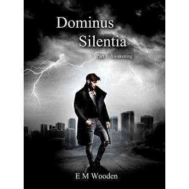 Imagem de Dominus Silentia: Part 1 Awakening (English Edition)