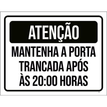 Imagem de Placa Atenção Mantenha Porta Fechada 20 Horas 36X46