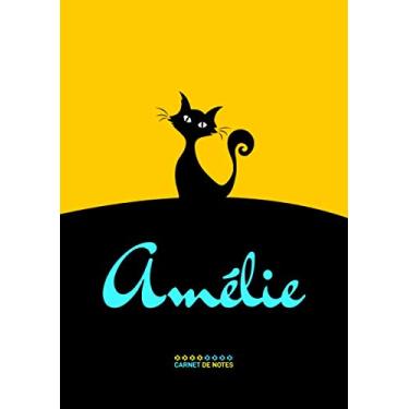 Imagem de Amélie - Carnet de notes: Cahier A5 avec prénom personnalisé Amélie | Cadeau d'anniversaire pour femme, maman, sœur, copine, fille, amie ... | ... pages lignée, Petit Format A5 (14.8 x 21 cm)
