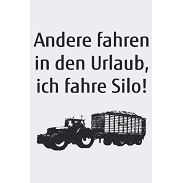 Imagem de Andere fahren in den Urlaub, ich fahre Silo!: Kalender Wochenplaner Notizbuch A5 zum Mais häckseln für einen Landwirt in der Landwirtschaft