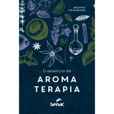 Imagem de O essencial da aromaterapia