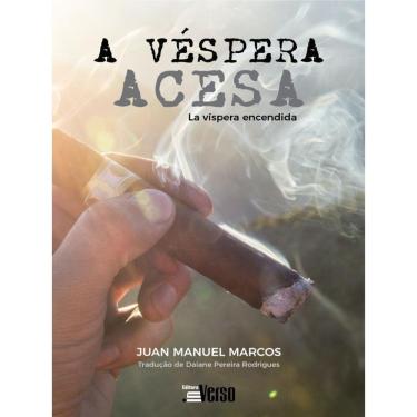 Imagem de A Véspera Acesa = La Víspera Encendida
