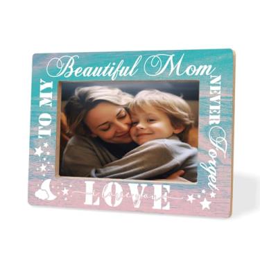 Imagem de XHWLYN Moldura de madeira Mom To My Beautiful Mom Never Forget I Love You, presente para decoração de Dia das Mães, aniversário, Dia de Ação de Graças e Natal, presente de família, lembrança de 20 x