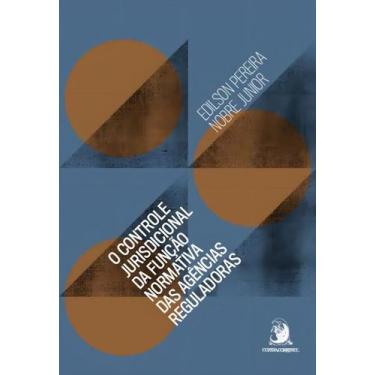 Imagem de O Controle Jurisdicional da Função Normativa das Agências Reguladoras 