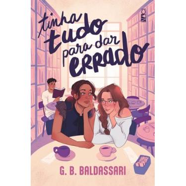 Imagem de Livro - Tinha tudo para dar errado