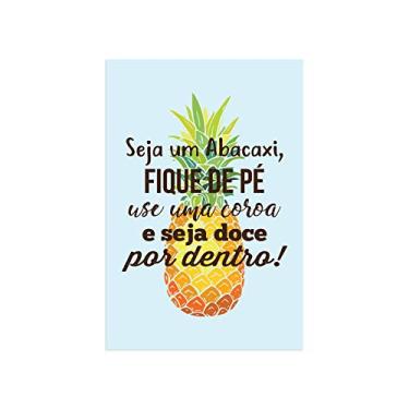 Imagem de Placa Decorativa Abacaxi Frase MDF 30x40cm
