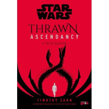 Imagem de Livro - Star Wars: Thrawn Ascendancy  Livro 2: O bem maior