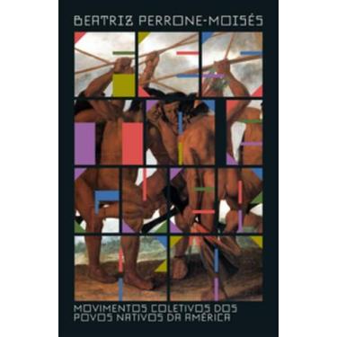 Imagem de Festa e guerra: movimentos coletivos dos povos nativos da América - EL