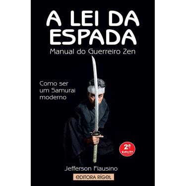 Imagem de A Lei da Espada : Manual do Guerreiro Zen
