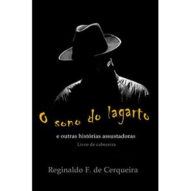 Imagem de O Sono do Lagarto: E Outras Histórias Assustadoras